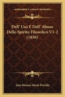 Dell' Uso E Dell' Abuso Dello Spirito Filosofico V1-2 (1836) 1160064423 Book Cover