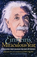 Einstein's Miraculous Year: Five Papers That Changed the Face of Physics 0691122288 Book Cover
