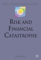 Risk and Financial Catastrophe 0230577318 Book Cover