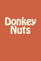 Donkey Nuts 154120932X Book Cover