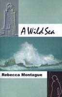 A Wild Sea 0967120322 Book Cover