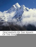 Documents Of The Senate Of The State Of New York, Volume 16... 1248165357 Book Cover