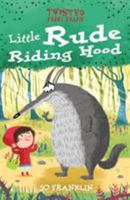 Twist Fairy Tale Little Rude Riding Hood 1789502462 Book Cover