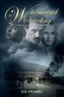 A Whirlwind Swirling: Book 3 of the Superstars Trilogy 1683144848 Book Cover