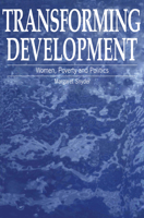 Transforming Development: Women, Poverty and Politics 1853393029 Book Cover