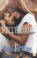 Recuérdame, ahora y siempre B0BW31GHCD Book Cover