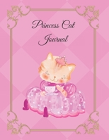 Princess Cat Journal: Live Life Like A Princess 169236734X Book Cover