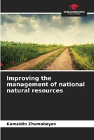Improving the management of national natural resources 6208039851 Book Cover
