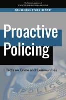 Proactive Policing: Effects on Crime and Communities 0309467136 Book Cover