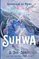 Guardians of Dawn: Suhwa 1250191513 Book Cover