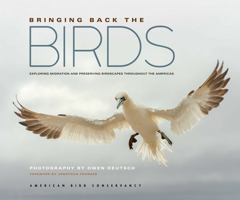 Bringing Back the Birds: Exploring Migration and Preserving Birdscapes throughout the Americas 1680516345 Book Cover
