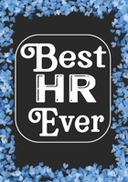 Best HR Ever: Funny Appreciation Notebook for Human Resources employee or boss, cute original adult gag gift for coworker (employee appreciation gifts) 1677448202 Book Cover