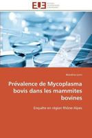 Pre Valence de Mycoplasma Bovis Dans Les Mammites Bovines 3841790372 Book Cover