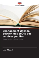 Changement dans la gestion des coûts des services publics (French Edition) 620947862X Book Cover