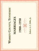 Warren County, Tennessee Marriages, 1900-1950 0788491423 Book Cover