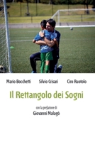 Il Rettangolo dei Sogni (Italian Edition) B0FRKXDBDR Book Cover