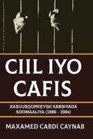 CIIL Iyo Cafis (Somali Edition) 3084716501 Book Cover