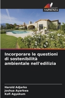 Incorporare le questioni di sostenibilità ambientale nell'edilizia (Italian Edition) 6208508053 Book Cover