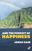 And The Pursuit Of Happiness 1548161314 Book Cover