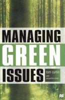 Managing Green Issues 1349352411 Book Cover