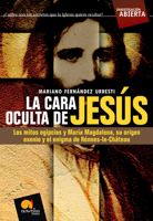 La cara oculta de Jesús 8497634039 Book Cover