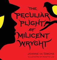 The Peculiar Plight of Milicent Wryght 1938281683 Book Cover