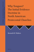 Why Tongues?: The Initial Evidence Doctrine in North American Pentecostal Churches 1905679319 Book Cover