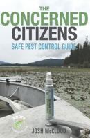 The Concerned Citizens Safe Pest Control Guide 1723786020 Book Cover