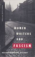 Women Writers and Fascism: Reconstructing History 0813014018 Book Cover