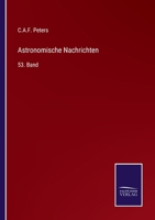 Astronomische Nachrichten: 53. Band 3375114818 Book Cover