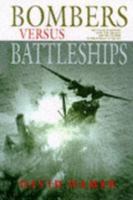 Bombers versus Battleships 0851777716 Book Cover