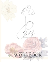 SIS: Selfcare is Selflove Ultimate Workbook B094281Z4S Book Cover