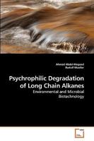 Psychrophilic Degradation of Long Chain Alkanes 3639238389 Book Cover