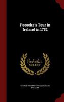 Pococke's Tour in Ireland in 1752 1018433228 Book Cover