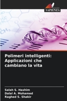 Polimeri intelligenti: Applicazioni che cambiano la vita 6206141578 Book Cover