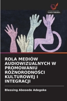 Rola Mediów Audiowizualnych W Promowaniu RóZnorodnoSci Kulturowej I Integracji (Polish Edition) 6630380169 Book Cover