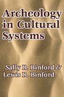 Archeology in Cultural Systems 020236237X Book Cover