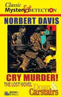 Cry Murder!: The Lost Doan & Carstairs Story 1496082265 Book Cover