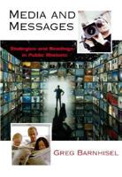 Media and Messages: Strategies and Readings in Public Rhetoric 0321179757 Book Cover