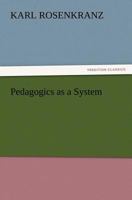 Pedagogics as a System 1512231827 Book Cover