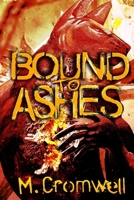 Bound to Ashes B0FLJHBGG5 Book Cover