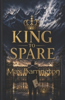 King To Spare: A Thriller. An International Thriller with a strong Australian connection B0FBHKX5DQ Book Cover