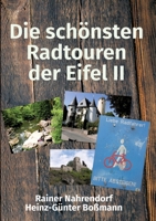 Die schönsten Radtouren der Eifel II 3347193059 Book Cover
