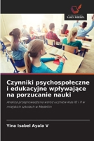 Czynniki psychospoleczne i edukacyjne wplywajace na porzucanie nauki (Polish Edition) 620960935X Book Cover