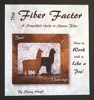 The Fiber Factor - A Simplified Guide to Alpaca Fiber 0990408108 Book Cover