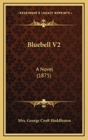 Bluebell V2: A Novel 1164589539 Book Cover