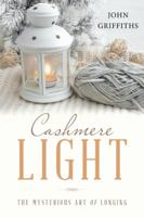 Cashmere Light: The Mysterious Art of Longing 154625496X Book Cover