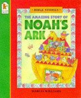 Amazing Story of Noahs Ark 0939979195 Book Cover