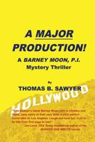 A Major Production! a Barney Moon, P.I. Mystery Thriller 1977210686 Book Cover