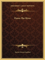 Down The River 1419116649 Book Cover